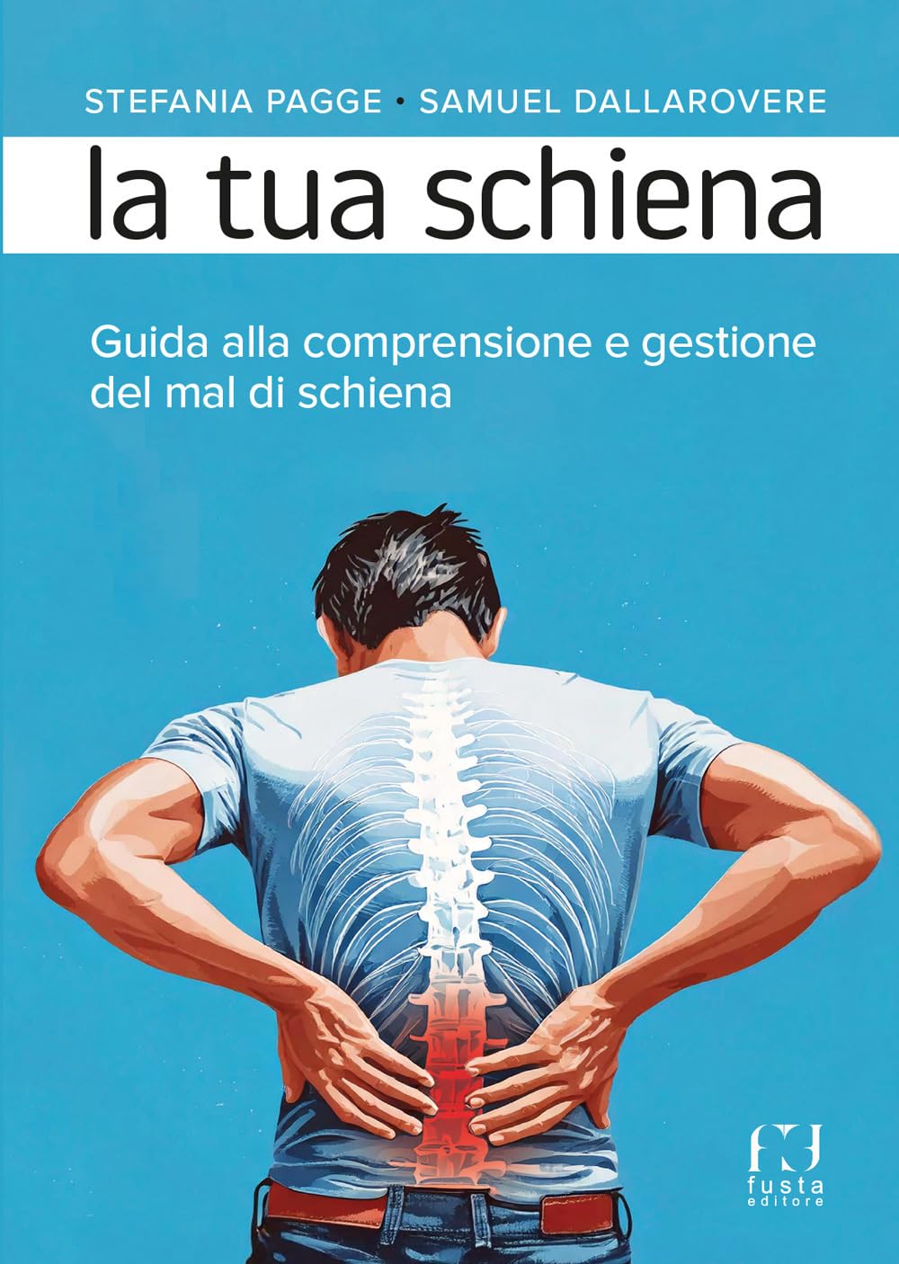 Copertina del libro La tua schiena di Stefania Pagge e Samuel Dallarovere